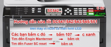 Hướng dẫn sửa lỗi sc541/542/ 543/545/551 trên máy in ricoh có màn hình lcd